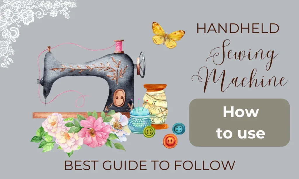 How to use a handheld sewing machine