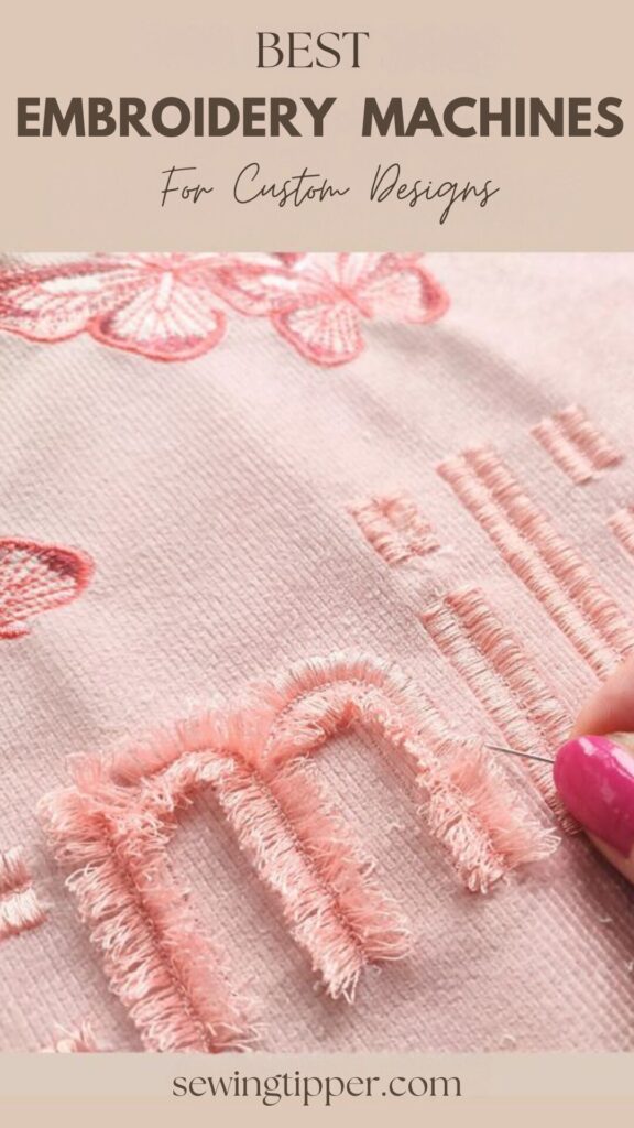 Best Embroidery Machine For Custom Designs