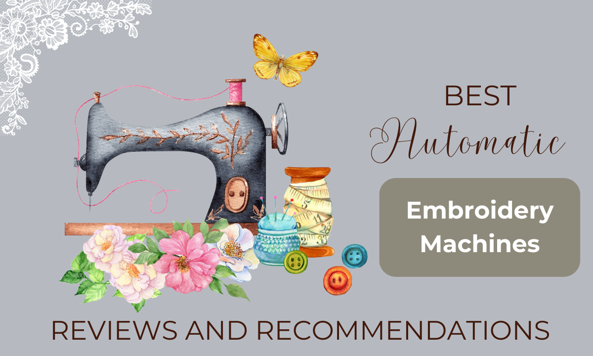 Best Automatic Embroidery Machine 2024