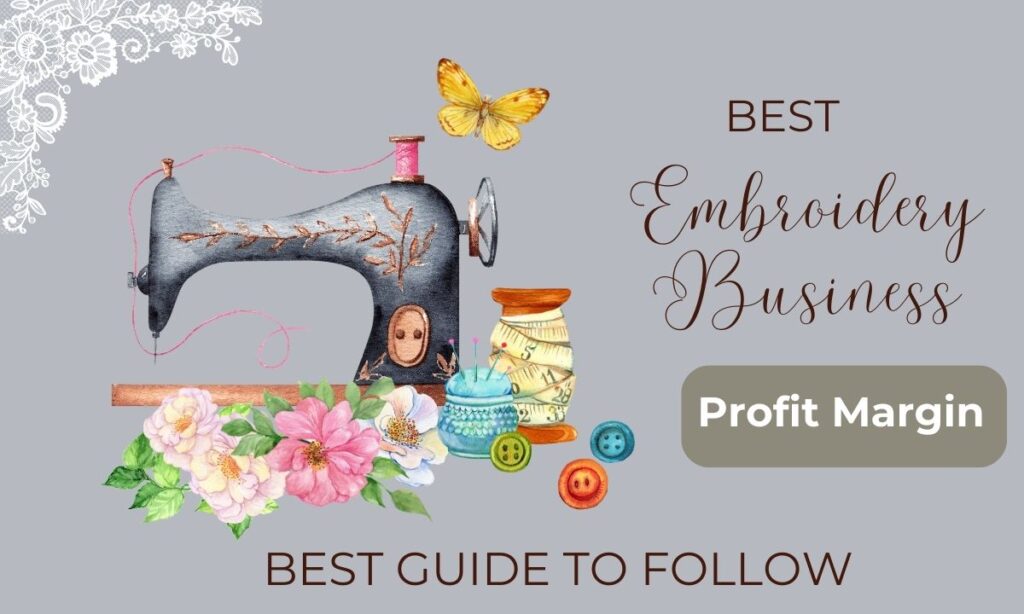 Embroidery Business Profit Margin