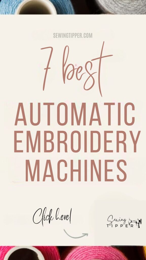 7 Best Automatic Embroidery Machines 