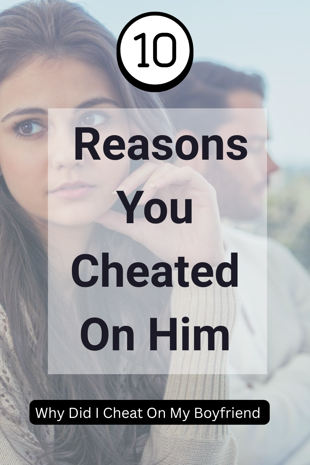 Why Did I Cheat On My Boyfriend