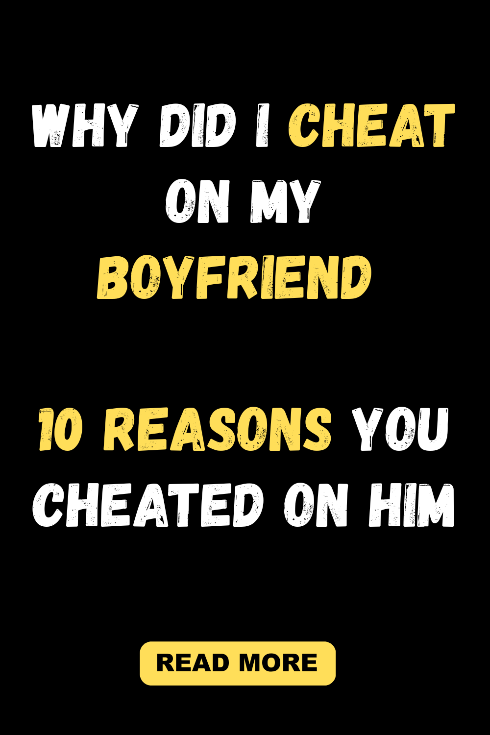 Why Did I Cheat On My Boyfriend 