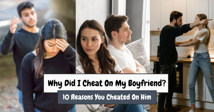 Why Did I Cheat On My Boyfriend
